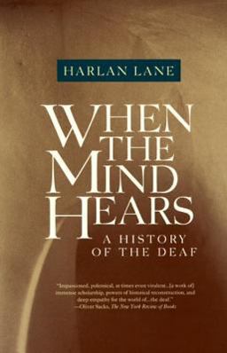 When the Mind Hears A History of the Deaf  9780679720232 Front Cover