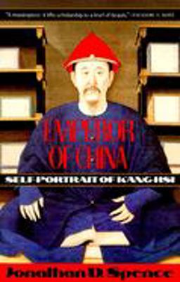 Emperor of China: Self-Portrait of K'ang-Hsi Self-Portrait of K'ang-Hsi  9780679720744 Front Cover