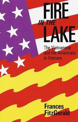 Fire in the Lake The Vietnamese and the Americans in Vietnam  9780679723943 Front Cover