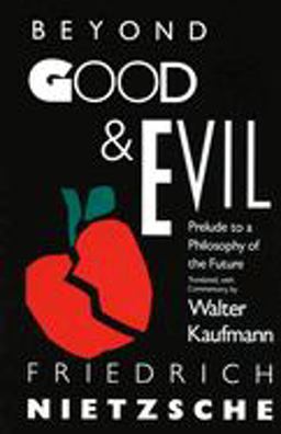 Beyond Good and Evil Prelude to a Philosophy of the Future  9780679724650 Front Cover