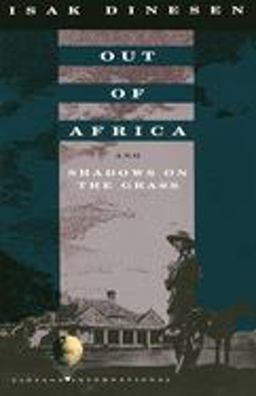 Out of Africa and Shadows on the Grass  9780679724759 Front Cover