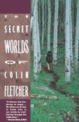 Secret Worlds of Colin Fletcher  9780679725541 Front Cover
