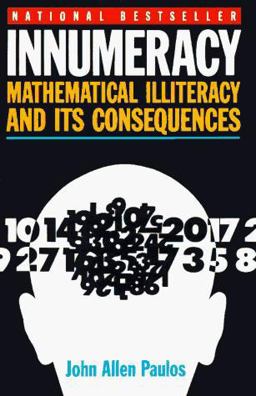 Innumeracy Mathematical Illiteracy and Its Social Consequences  9780679726012 Front Cover