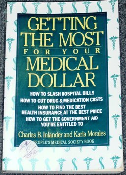 Getting the Most for Your Medical Dollar