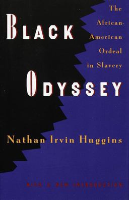 Black Odyssey The African-American Ordeal in Slavery  9780679728146 Front Cover
