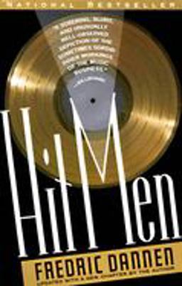 Hit Men Power Brokers and Fast Money Inside the Music Business  9780679730613 Front Cover