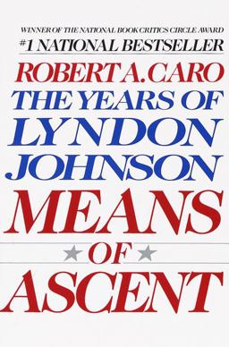 Means of Ascent The Years of Lyndon Johnson  9780679733713 Front Cover