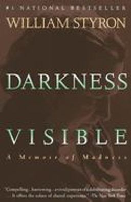 Darkness Visible A Memoir of Madness  9780679736394 Front Cover