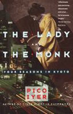 Lady and the Monk Four Seasons in Kyoto  9780679738343 Front Cover