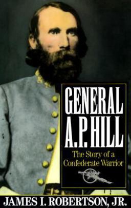 General A. P. Hill The Story of a Confederate Warrior  9780679738886 Front Cover