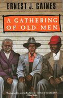 Gathering of Old Men  9780679738909 Front Cover