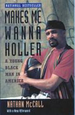 Makes Me Wanna Holler A Young Black Man in America  9780679740704 Front Cover