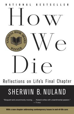 How We Die Reflections on Life's Final Chapter, New Edition (National Book Award Winner)  9780679742449 Front Cover