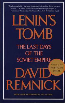 Lenin's Tomb The Last Days of the Soviet Empire (Pulitzer Prize Winner)  9780679751250 Front Cover