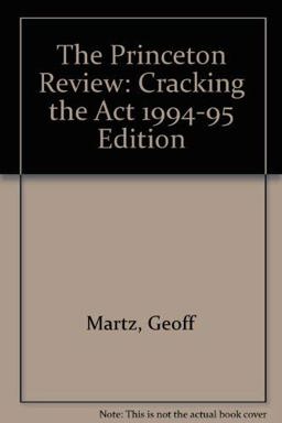 The Princeton Review Cracking the ACT, 1995