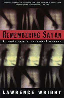Remembering Satan A Tragic Case of Recovered Memory  9780679755821 Front Cover