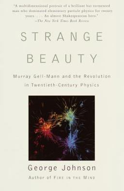 Strange Beauty Murray Gell-Mann and the Revolution in Twentieth-Century Physics  9780679756880 Front Cover