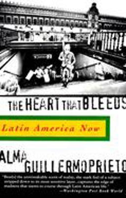 Heart That Bleeds Latin America Now 1995 9780679757955 Front Cover