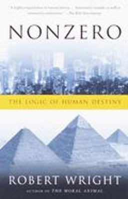 Nonzero The Logic of Human Destiny  9780679758945 Front Cover