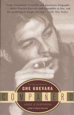 Companero The Life and Death of Che Guevara  9780679759409 Front Cover