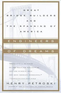 Engineers of Dreams Great Bridge Builders and the Spanning of America  9780679760214 Front Cover