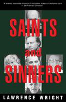 Saints and Sinners Walker Railey, Jimmy Swaggart, Madalyn Murray o'Hair, Anton Lavey, Will Campbell , Matthew Fox  9780679761631 Front Cover