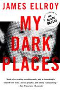 My Dark Places A True Crime Autobiography  9780679762058 Front Cover