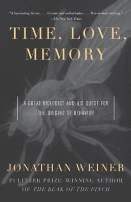 Time, Love, Memory A Great Biologist and His Quest for the Origins of Behavior  9780679763901 Front Cover