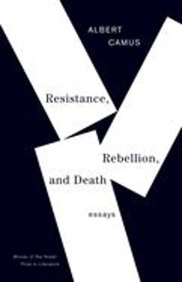 Resistance, Rebellion, and Death Essays  9780679764014 Front Cover
