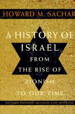 History of Israel From the Rise of Zionism to Our Time (Second Edition, Revised and Updated) 2nd 9780679765639 Front Cover