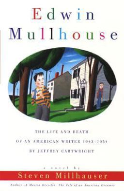 Edwin Mullhouse The Life and Death of an American Writer 1943-1954 by Jeffrey Cartwright  9780679766520 Front Cover