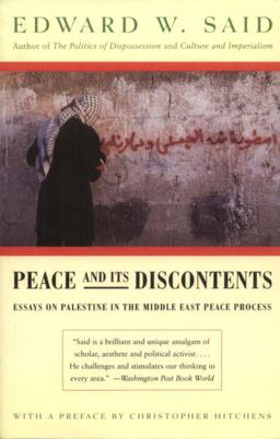 Peace and Its Discontents Essays on Palestine in the Middle East Peace Process  9780679767251 Front Cover