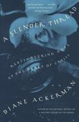 Slender Thread Rediscovering Hope at the Heart of Crisis  9780679771333 Front Cover
