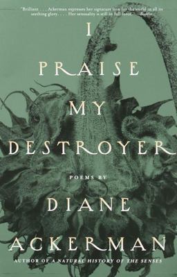 I Praise My Destroyer Poems  9780679771340 Front Cover
