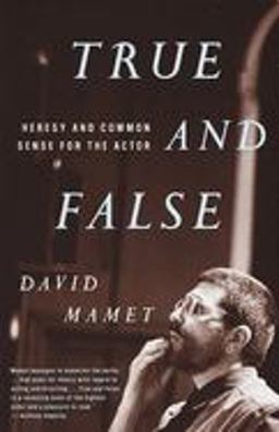 True and False Heresy and Common Sense for the Actor  9780679772644 Front Cover