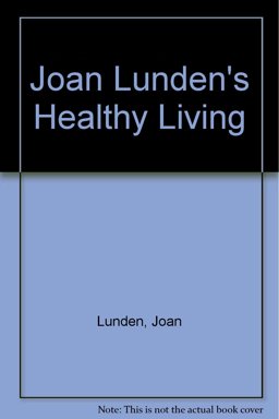 Joan Lunden's Healthy Living