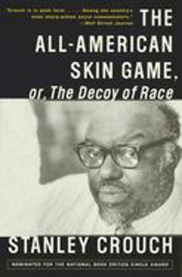 All-American Skin Game, or Decoy of Race The Long and the Short of It, 1990-1994  9780679776604 Front Cover