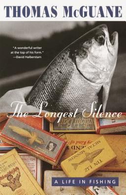 Longest Silence A Life in Fishing  9780679777571 Front Cover
