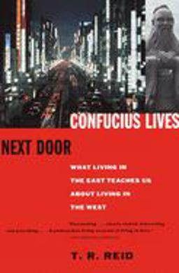 Confucius Lives Next Door What Living in the East Teaches Us about Living in the West  9780679777601 Front Cover