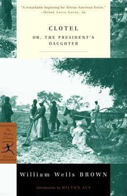 Clotel Or, the President's Daughter  9780679783237 Front Cover