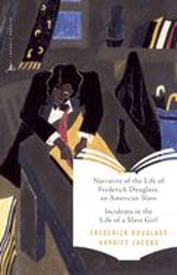 Narrative of the Life of Frederick Douglass, an American Slave and Incidents in the Life of a Slave Girl  9780679783282 Front Cover
