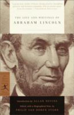 Life and Writings of Abraham Lincoln  9780679783299 Front Cover