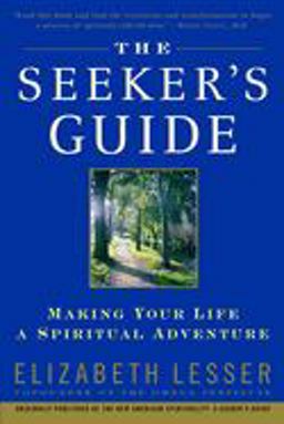 Seeker's Guide Making Your Life a Spiritual Adventure  9780679783596 Front Cover