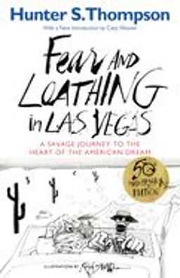 Fear and Loathing in Las Vegas A Savage Journey to the Heart of the American Dream 2nd 9780679785897 Front Cover