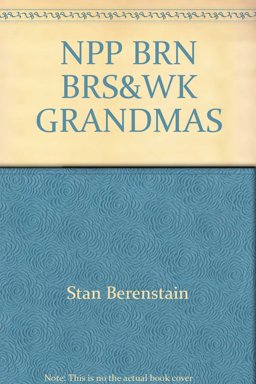 The Berenstain Bears and the Week at Grandma's