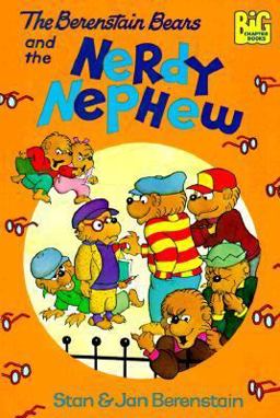 The Berenstain Bears and the Nerdy Nephew