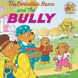 Berenstain Bears and the Bully  9780679848059 Front Cover