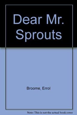 Dear Mr. Sprouts