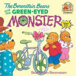 The Berenstain Bears and the Green-Eyed Monster
