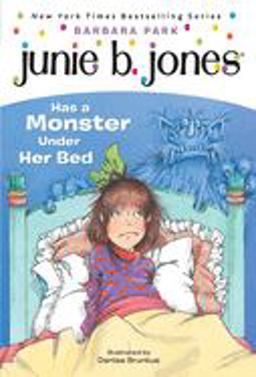 Junie B. Jones Has a Monster under Her Bed  9780679866978 Front Cover